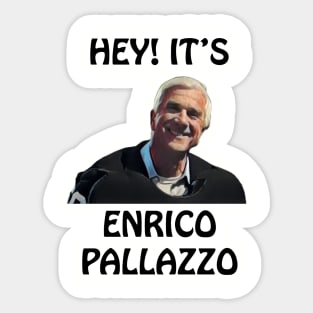 Naked Gun "It's Enrico Pallazzo" Leslie Nielsen / Frank Drebin Sticker